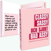 Liten citatbok - Classy Sassy och Sjukt Bad Assy