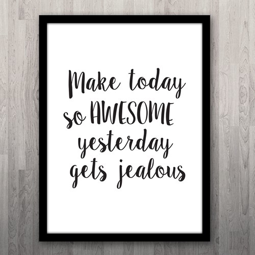 Poster - Make today so awesome