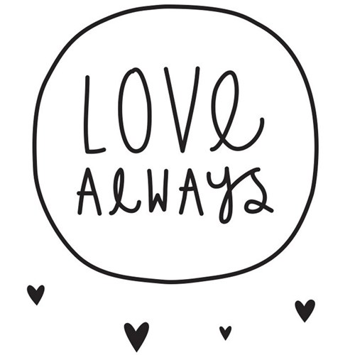 Väggdekor - Wall sticker med citat, Love Always